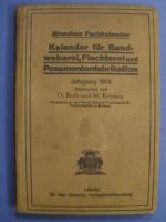 Kalender fur Bandweberei, Flechterei und Posamentenfabrikation/ Справочник за тъкачни ленти, плетива, галуни и ширити